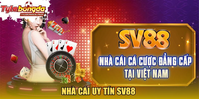 Nhà cái uy tín Sv88