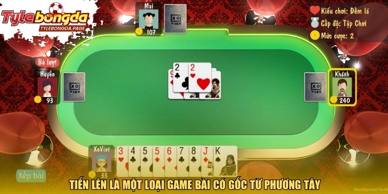 Tiến lên là một loại game bài có gốc từ phương Tây