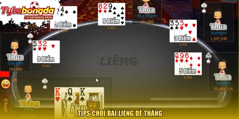 Tips chơi bài Liêng dễ thắng